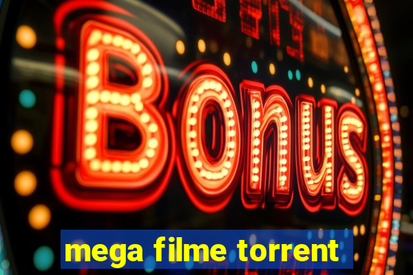 mega filme torrent